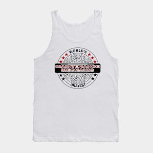 worlds okayest maintenance mechanic Tank Top